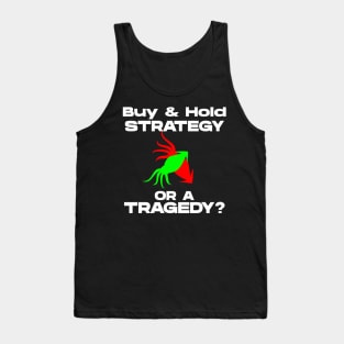 Buy and Hold Strategy Tank Top